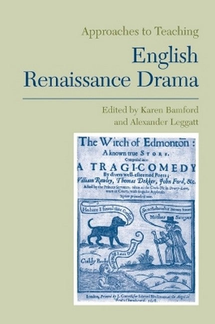Approaches to Teaching English Renaissance Drama