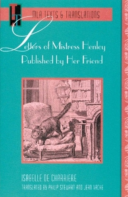 Letters of Mistress Henley Published by Her Friend