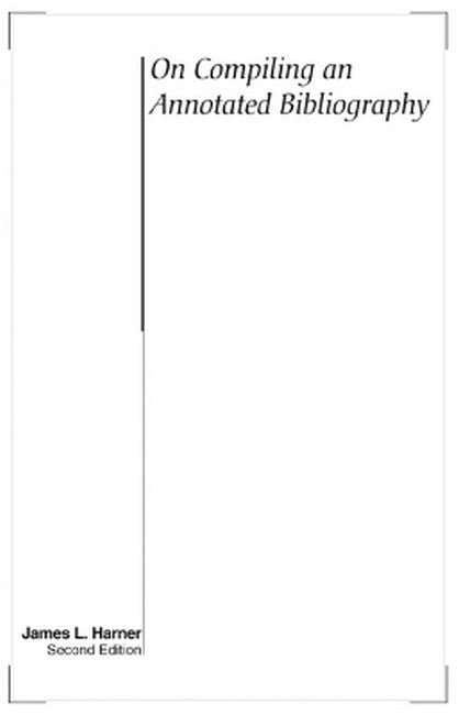 On Compiling an Annotated Bibliography 2/e