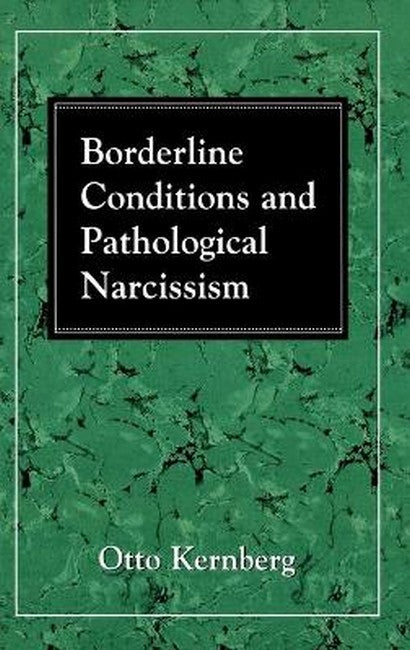 Borderline Conditions and Pathological Narcissism