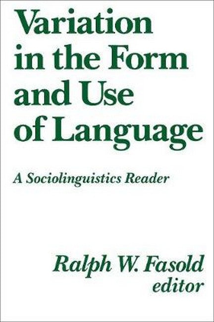 Variation in the Form and Use of Language