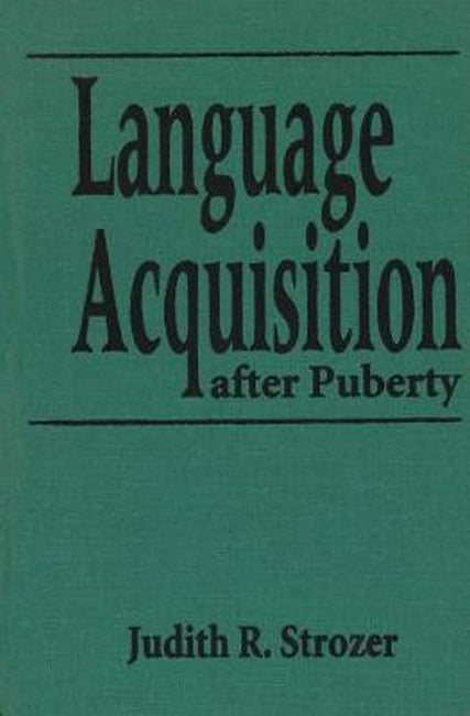 Language Acquisition after Puberty