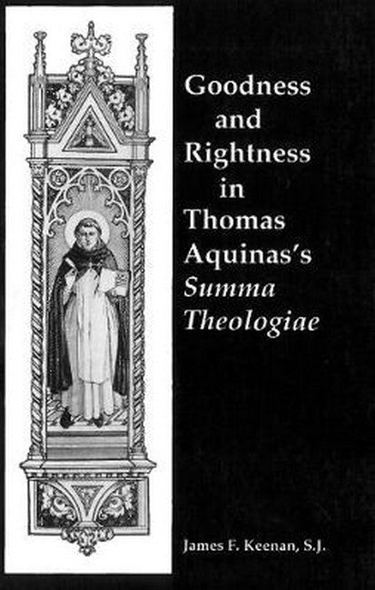 Goodness and Rightness in Thomas Aquinas's Summa Theologiae