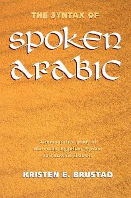 The Syntax of Spoken Arabic