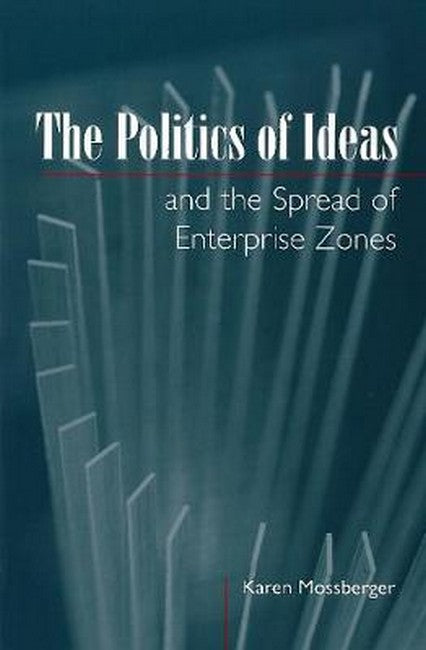 The Politics of Ideas and the Spread of Enterprise Zones