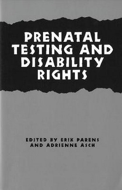 Prenatal Testing and Disability Rights