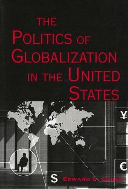 The Politics of Globalization in the United States