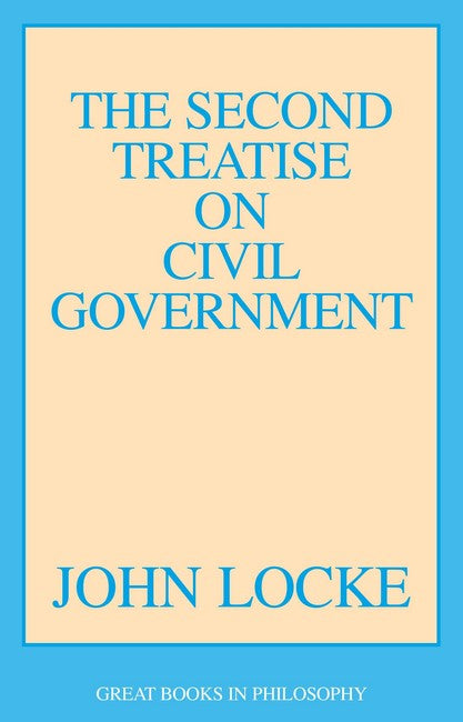 The Second Treatise on Civil Government