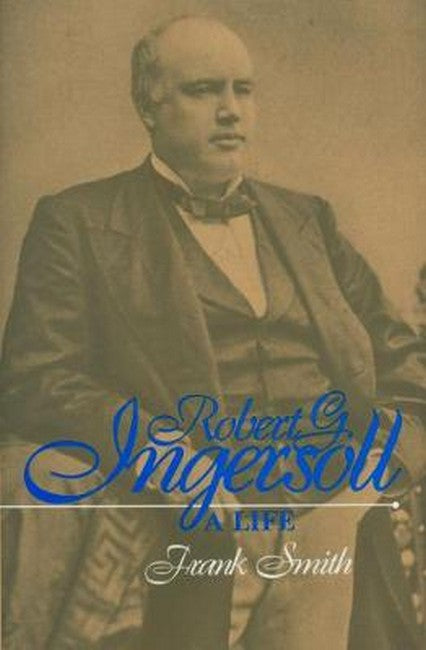 Robert G. Ingersoll