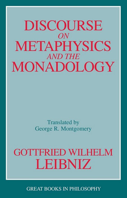 Discourse on Metaphysics and the Monadology