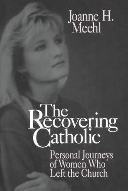 The Recovering Catholic