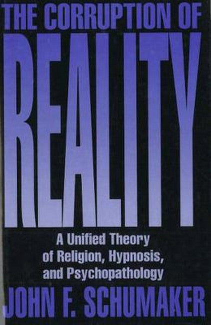 The Corruption of Reality