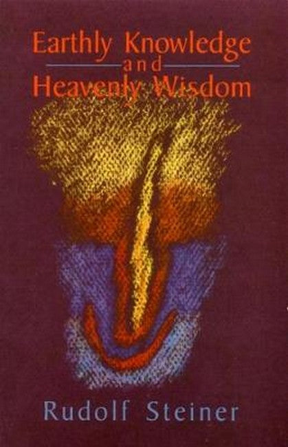 Earthly Knowledge and Heavenly Wisdom