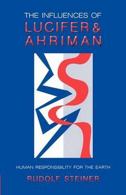 The Influence of Lucifer and Ahriman 2/e