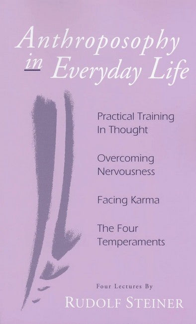 Anthroposophy in Everyday Life