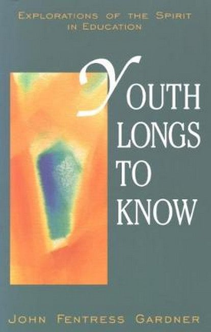 Youth Longs to Know