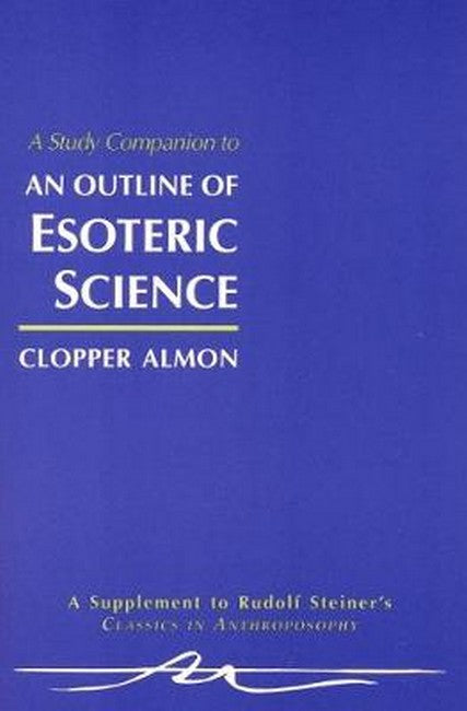 "A Study Companion to "Outline of Esoteric Science""