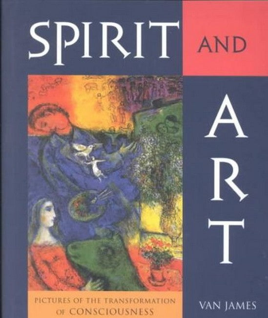 Spirit and Art: Pictures of the Transformation of Consciousness