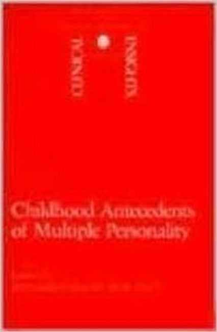 Childhood Antecedents of Multiple Personality Disorders