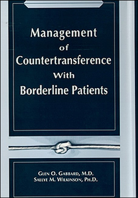 Management of Countertransference With Borderline Patients