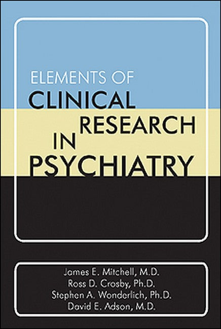 Elements of Clinical Research in Psychiatry