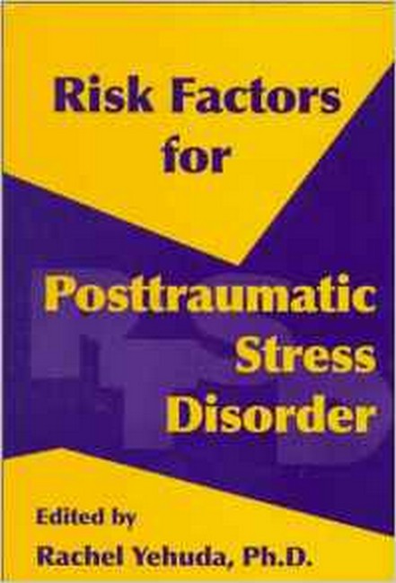 Risk Factors for Posttraumatic Stress Disorder