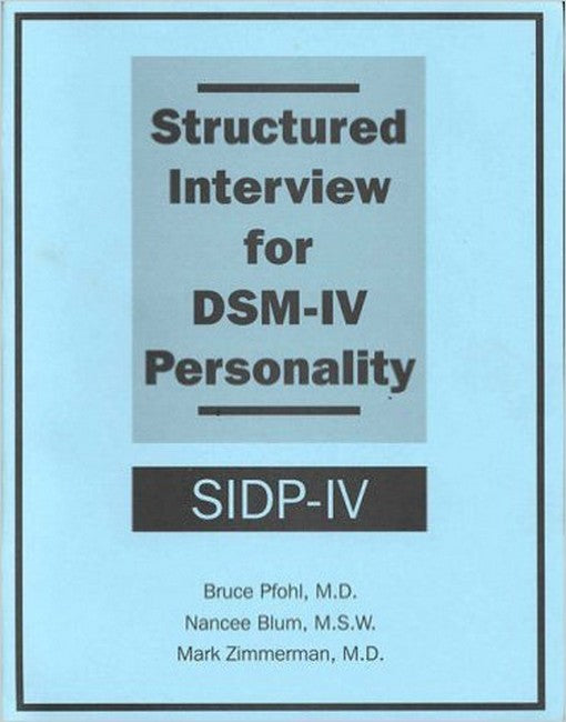 Structured Interview for DSM-IV (R) Personality (SIDP-IV)