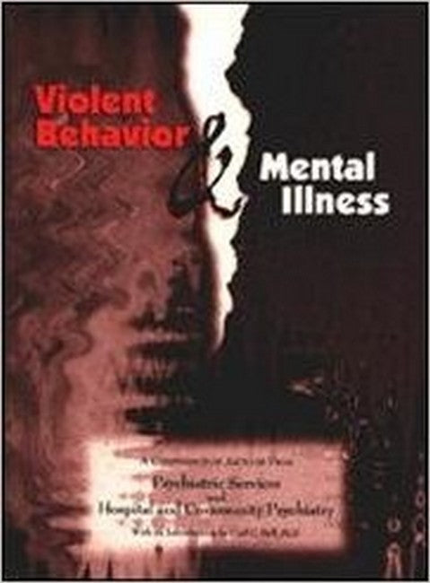 Violent Behavior and Mental Illness