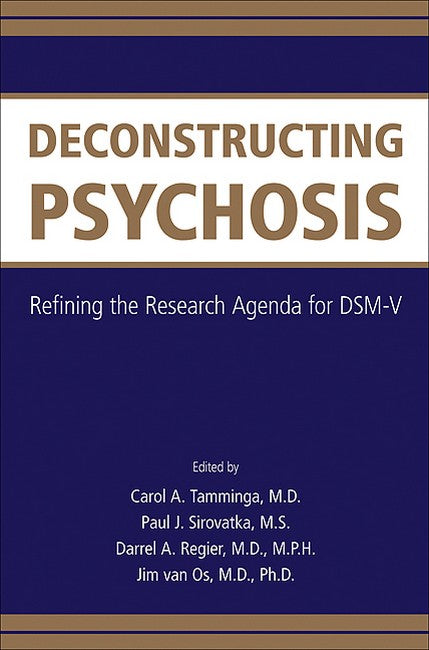 Deconstructing Psychosis