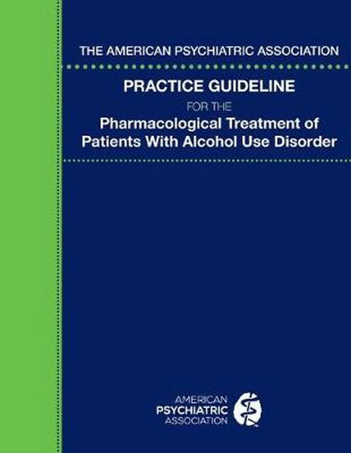 The American Psychiatric Association Practice Guideline for the Pharmaco