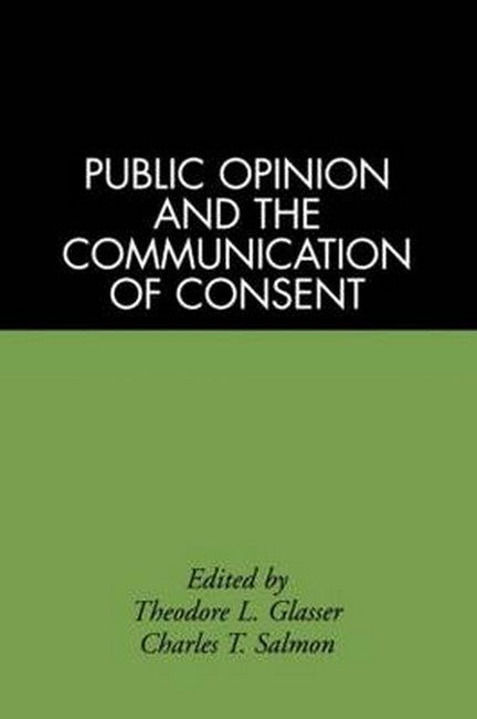 Public Opinion and the Communication of Consent 2/e