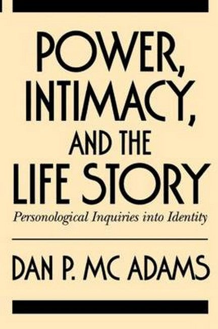 Power, Intimacy, and the Life Story