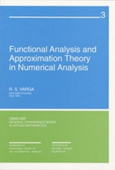 Functional Analysis and Appoximation Theory in Numerical Analysis