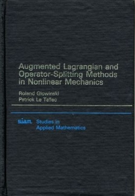 Augmented Lagrangian and Operator Splitting Methods in Nonlinear Mechanics