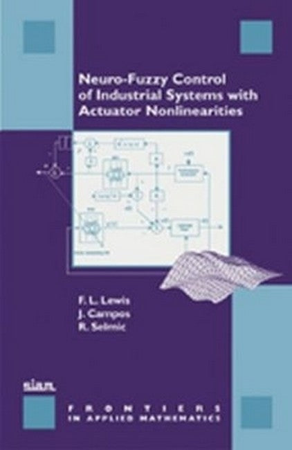 Neuro-Fuzzy Control of Industrial Systems with Actuator Nonlinearities