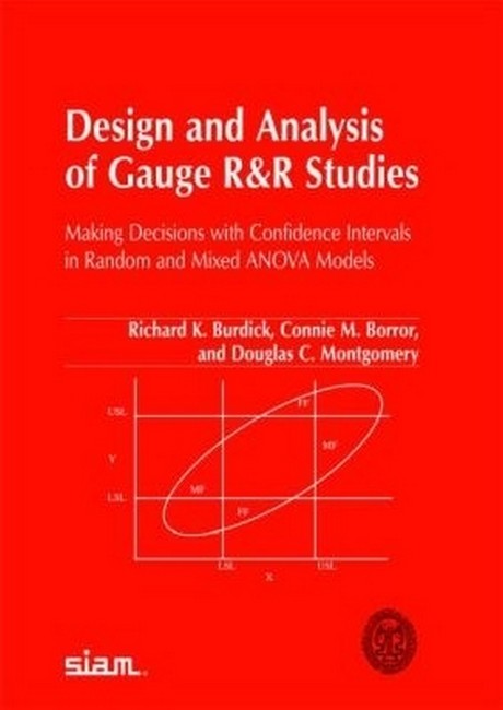 Design and Analysis of Gauge R and R Studies
