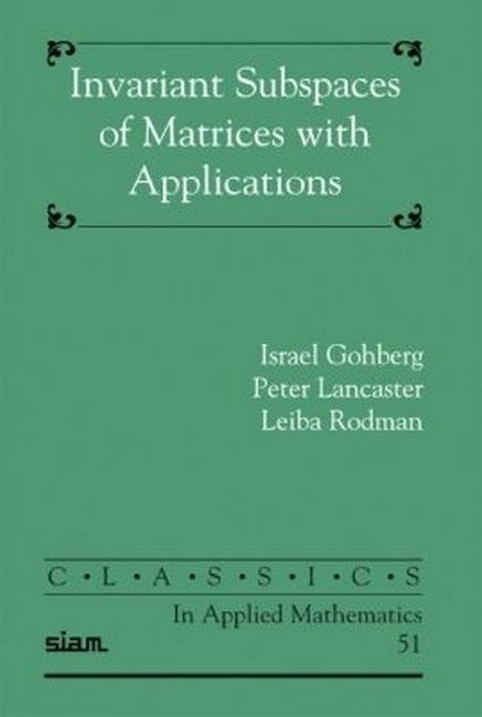 Invariant Subspaces of Matrices with Applications