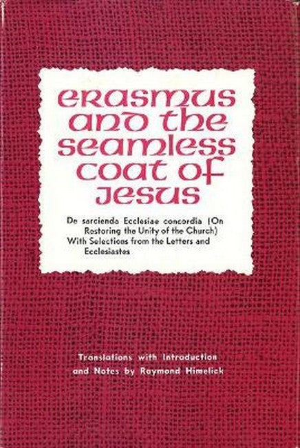 Erasmus and the Seamless Coat of Jesus