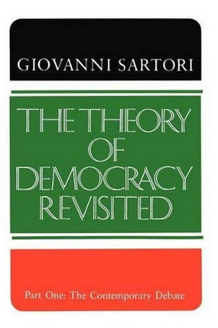 The Theory of Democracy Revisited - Part One