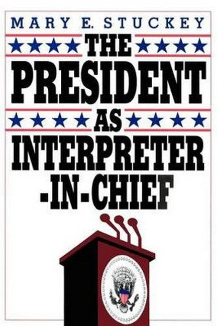 The President as Interpreter-in-Chief