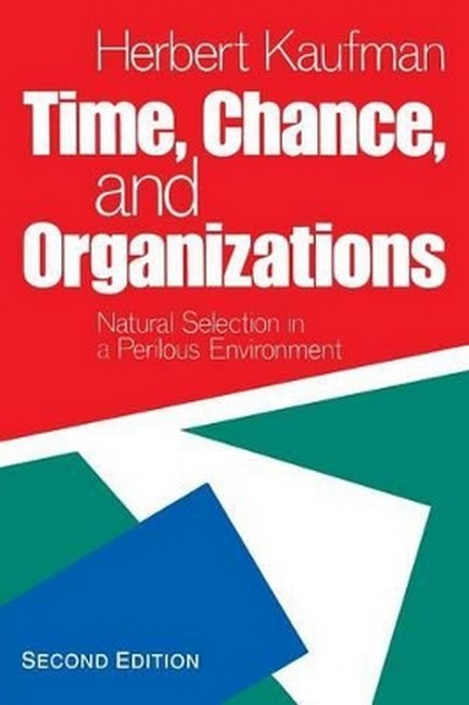 Time, Chance, and Organizations 2/e