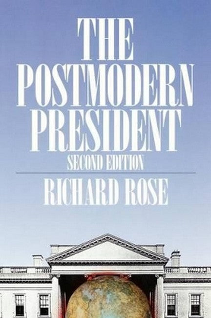 The Postmodern President 2/e