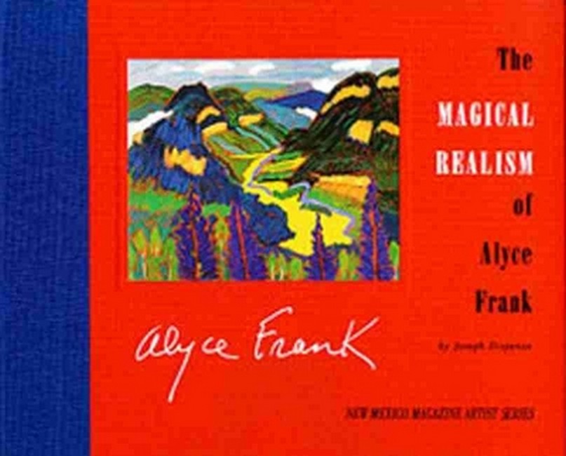 The Magical Realism of Alyce Frank
