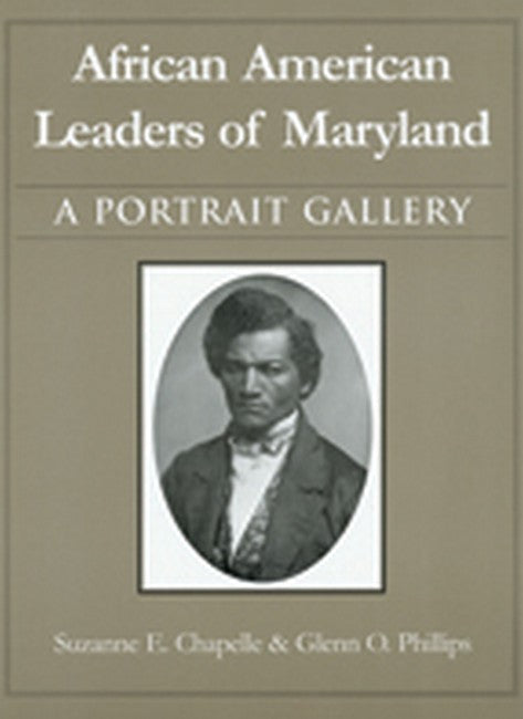 African American Leaders of Maryland - A Portait Gallery