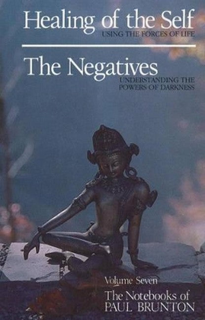 Healing of the Self / The Negatives