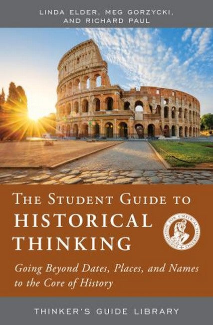 The Student Guide to Historial Thinking