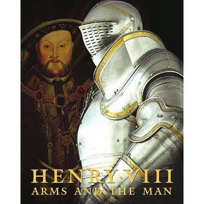 Henry VIII: Arms and the Man