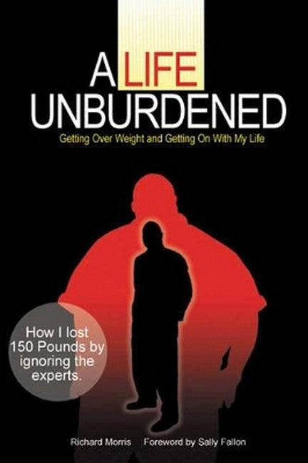 A Life Unburdended