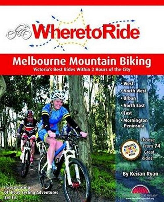 Where to Ride: Melbourne MTB 4/e