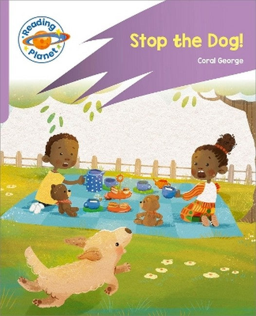 Reading Planet: Rocket Phonics - First Steps - Stop the Dog! (Lilac Plus)